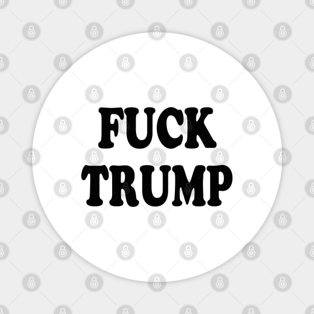 Fuck Trump Magnet by lmohib